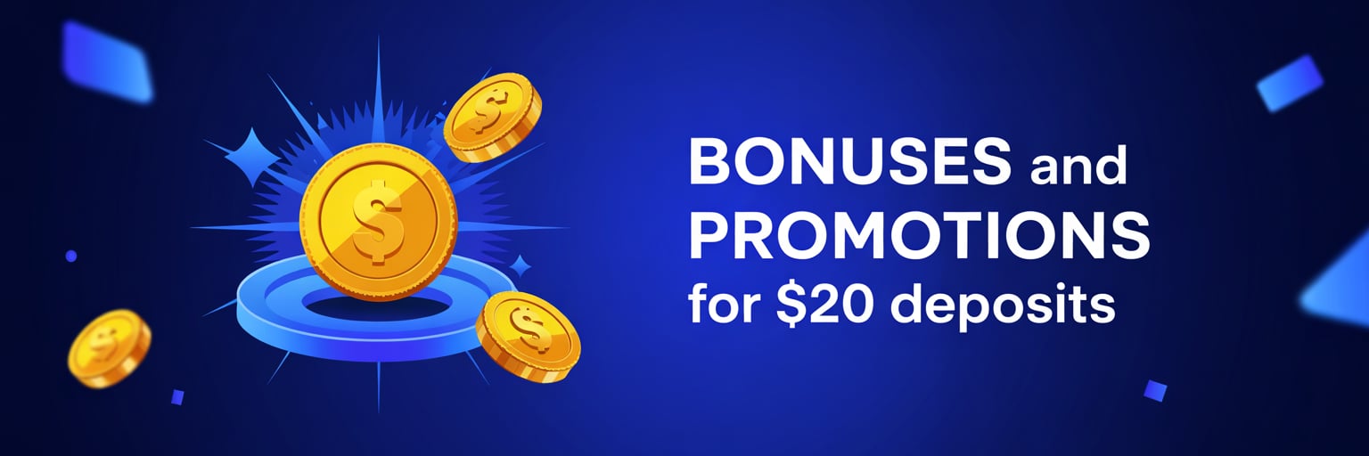 Bonuses and Promotions for $20 Deposits